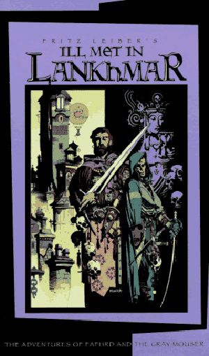 [Fafhrd and the Gray Mouser 01] • Ill Met in Lankhmar